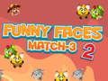 ใบหน้าตลก Match-3 2  เกมออนไลน์