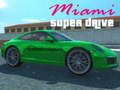 ไมอามี่ ซุปเปอร์ไดรฟ์  เกมออนไลน์