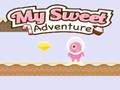 การผจญภัยแสนหวานของฉัน เกมออนไลน์