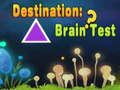 ปลายทาง: การทดสอบสมอง  เกมออนไลน์