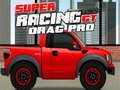 Super Racing GT: Drag Pro เกมออนไลน์