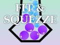 Fit & Squeeze  เกมออนไลน์