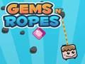 Gems N 'เชือก เกมออนไลน์