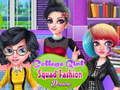 Dressup Squad Fashion Squad College เกมออนไลน์