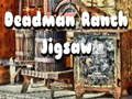จิ๊กซอว์ Deadman Ranch  เกมออนไลน์