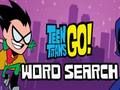 Teen Titans Go Word Search เกมออนไลน์