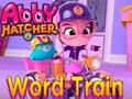 Abby Hatcher Word รถไฟ  เกมออนไลน์