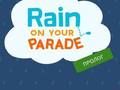 ฝนตกในขบวนพาเหรดของคุณ  เกมออนไลน์