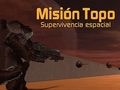 ภารกิจ Topo: Supervivencia Espacial  เกมออนไลน์