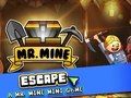 นาย. เหมืองหลบหนี  เกมออนไลน์