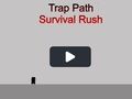 กับดักเส้นทางเอาชีวิตรอด Rush  เกมออนไลน์