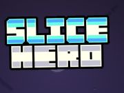 Slice Hero  เกมออนไลน์