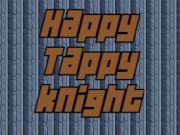 Happy Tappy Knight  เกมออนไลน์