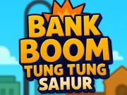 Bank Boom Tung Tung Sahur เกมออนไลน์