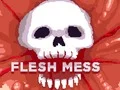 Flesh Mess เกมออนไลน์