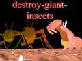 Destroy giant insects เกมออนไลน์