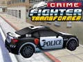 Crime Fighter Transformer เกมออนไลน์