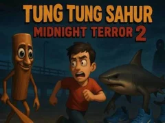 Tung Tung Sahur Midnight Terror 2 เกมออนไลน์