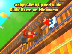 Obby: Climb Up and Slide Down on Minecarts เกมออนไลน์
