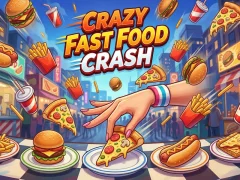 Crazy Fast Food Crash เกมออนไลน์