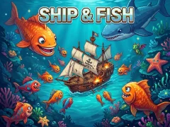 Ship & Fish เกมออนไลน์