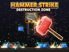 Hammer Strike Destruction Zone เกมออนไลน์