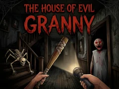 The House Of Evil Granny เกมออนไลน์