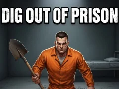 Dig Out of Prison เกมออนไลน์
