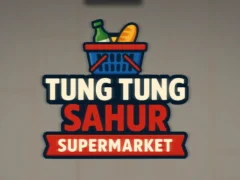 Tung Tung Sahur Supermarket เกมออนไลน์
