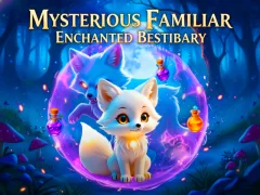 Mysterious Familiar Enchanted Bestiary เกมออนไลน์