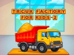 Trcuk Factory For Kids 2 เกมออนไลน์
