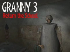 Granny 3 Return the School เกมออนไลน์