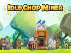 Idle Chop Miner เกมออนไลน์