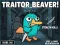 Traitor Beaver! เกมออนไลน์