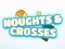 Noughts Crosses เกมออนไลน์
