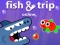 Fish & Trip Online เกมออนไลน์