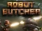 Robot Butcher เกมออนไลน์