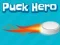 Puck Hero เกมออนไลน์