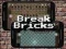 Break Bricks เกมออนไลน์
