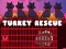 Turkey Rescue เกมออนไลน์