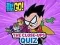Teen Titans Go! The Close-ups Quiz เกมออนไลน์
