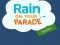 Rain on Your Parade เกมออนไลน์