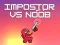Impostor vs Noob เกมออนไลน์