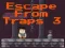 Escape From Traps 3 เกมออนไลน์