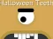 Halloween Teeth เกมออนไลน์