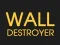 Wall Destroyer เกมออนไลน์