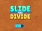 Slide and Divide เกมออนไลน์