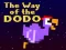 The Way of the Dodo เกมออนไลน์