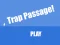 Trap Passage เกมออนไลน์