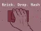 Brick. Drop. Bash เกมออนไลน์